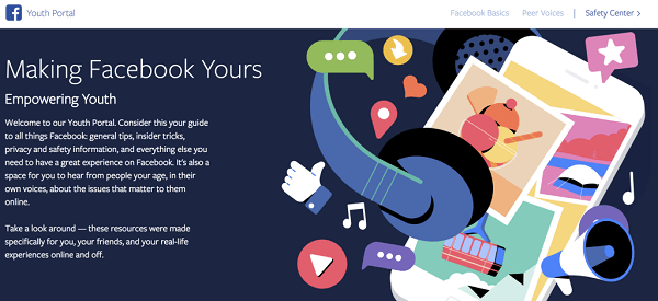 Facebook lanserte Youth Portal, et sentralt sted for tenåringer som inkluderer førstepersons-kontoer fra tenåringer over hele verden, råd om hvordan du navigerer i sosiale medier og internett, og tips om hvordan du kan kontrollere og få mest mulig ut av opplevelsen deres Facebook.