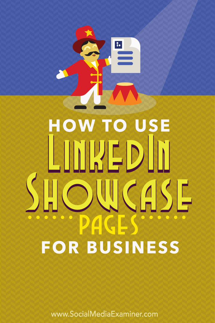 Hvordan bruke LinkedIn Showcase Pages for Business: Social Media Examiner