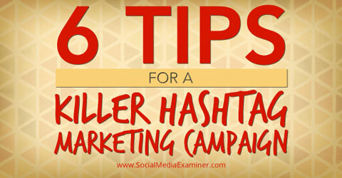 tips for hashtag markedsføringskampanjer
