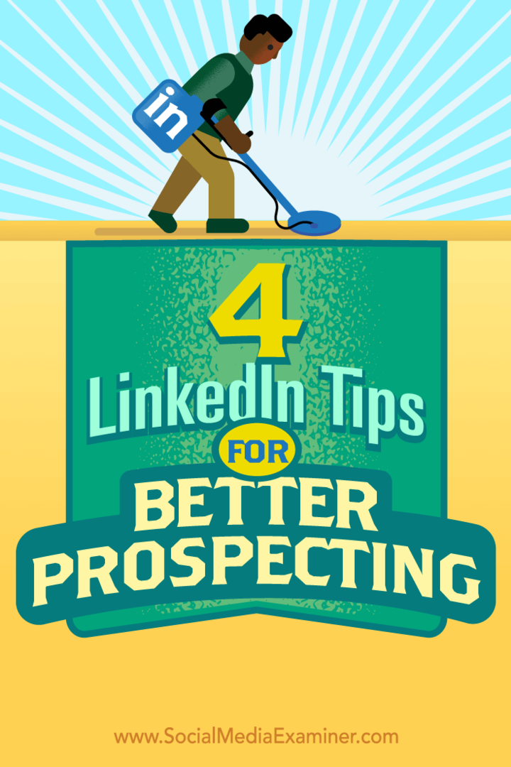 4 LinkedIn-tips for bedre prospektering: Social Media Examiner