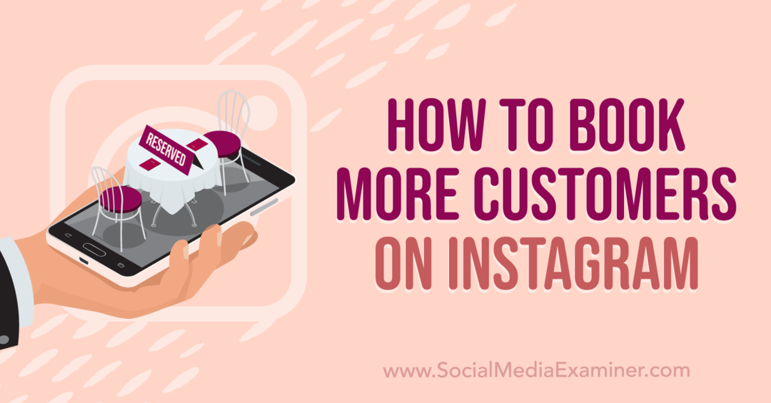 Hvordan bestille flere kunder på Instagram-Social Media Examiner