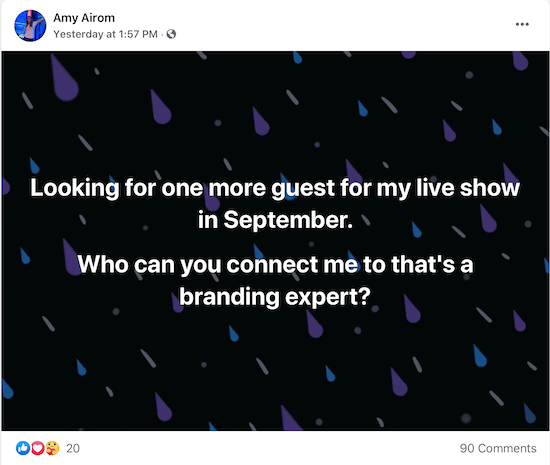 eksempel på et innlegg av amy airom som ber om å bli koblet til en merkevareekspert hun kan intervjue som gjest for sitt liveshow