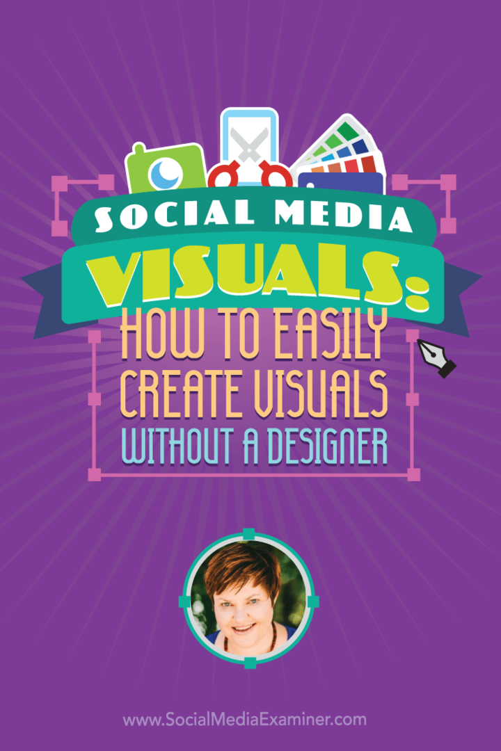 Social Media Visuals: Hvordan lage enkelt Visuals uten en designer: Social Media Examiner