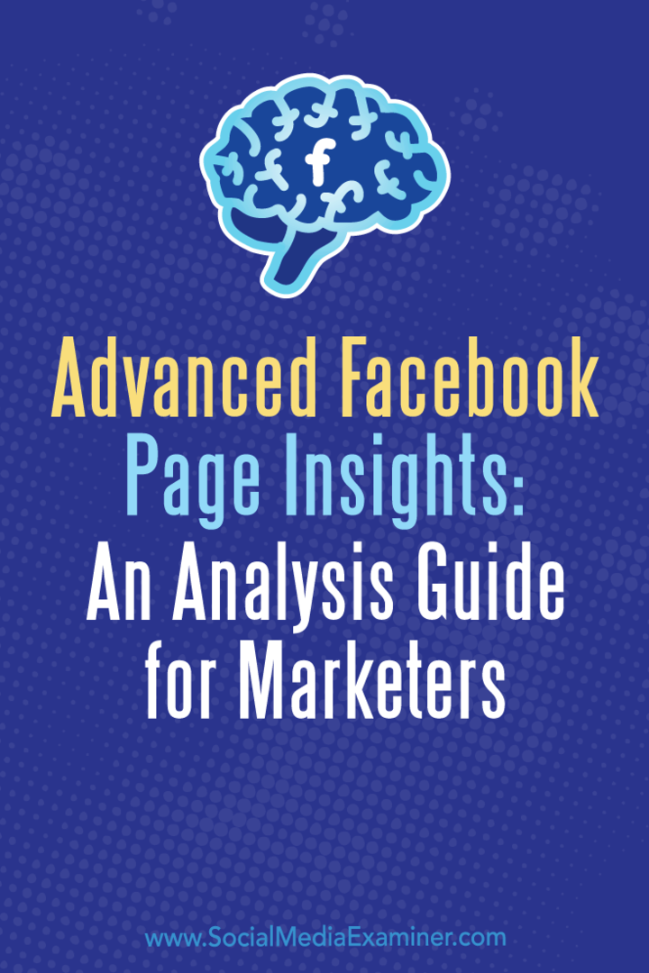 Avansert Facebook Page Insights: En analyseveiledning for markedsførere av Jill Holtz på Social Media Examiner.