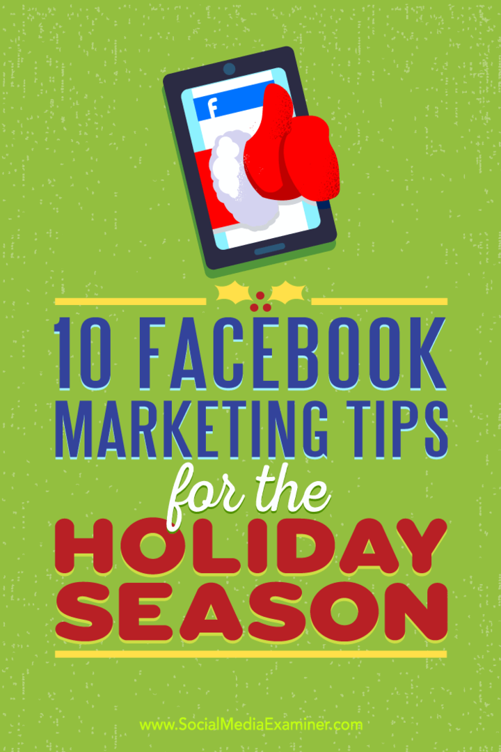 10 Facebook Marketing Tips for Holiday Season av Mari Smith på Social Media Examiner.
