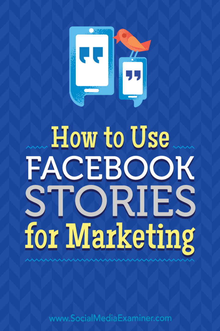 Slik bruker du Facebook-historier for markedsføring: Social Media Examiner