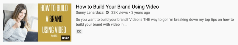 youtube videoeksempel av @sunnylenarduzzi om "hvordan du bygger merkevaren din ved hjelp av video" som viser 22 tusen visninger de siste 3 årene