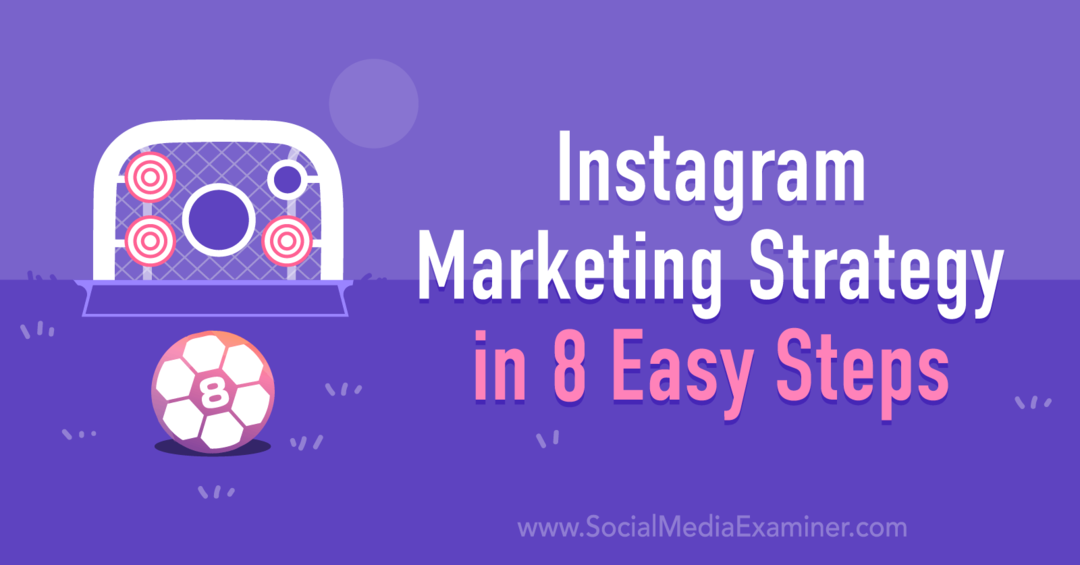 Instagram-markedsføringsstrategi i 8 enkle trinn av Anna Sonnenberg