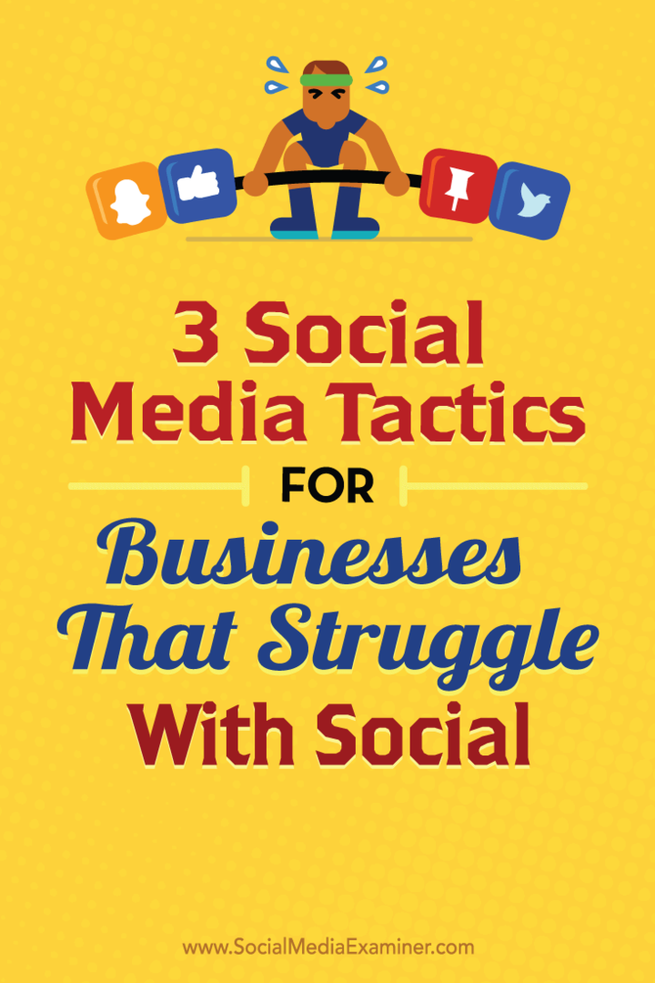Tips om tre sosiale medier taktikker enhver bedrift kan bruke.
