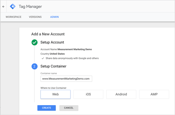 Etter at du har opprettet en konto, ber Google Tag Manager deg om å opprette en container, som er en samling sporingskoder og utløsere som ber disse kodene om å registrere en brukerhandling.