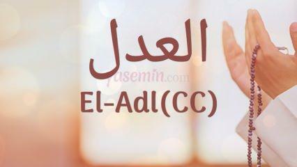 Hva betyr al-Adl (c.c)? Hva er fordelene med navnet Al-Adl? Esmaul Husna Al-Adl...