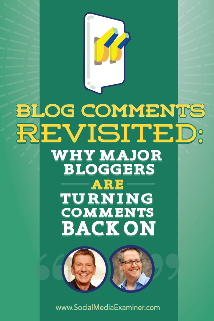 Bloggkommentarer revidert: Hvorfor store bloggere slår kommentarer tilbake: Social Media Examiner