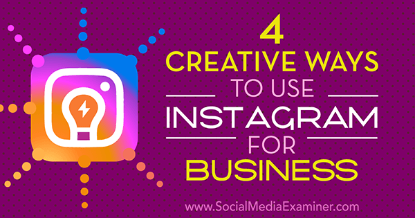 kreative ideer for bedrifter på instagram