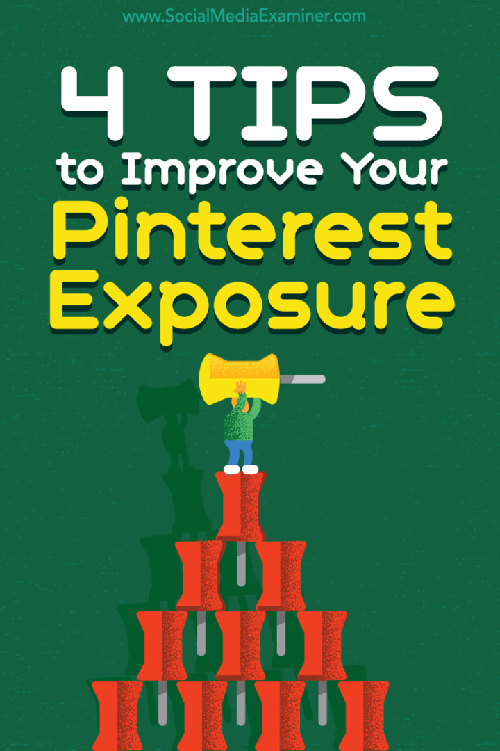4 tips for å forbedre din Pinterest-eksponering: Social Media Examiner
