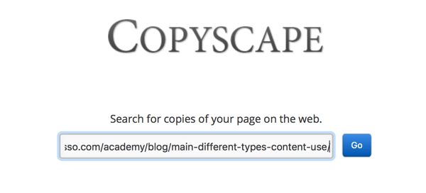 Copyscape kan hjelpe deg med å finne kopiert eller plagiert innhold, selv om du ikke hadde funnet det på annen måte.