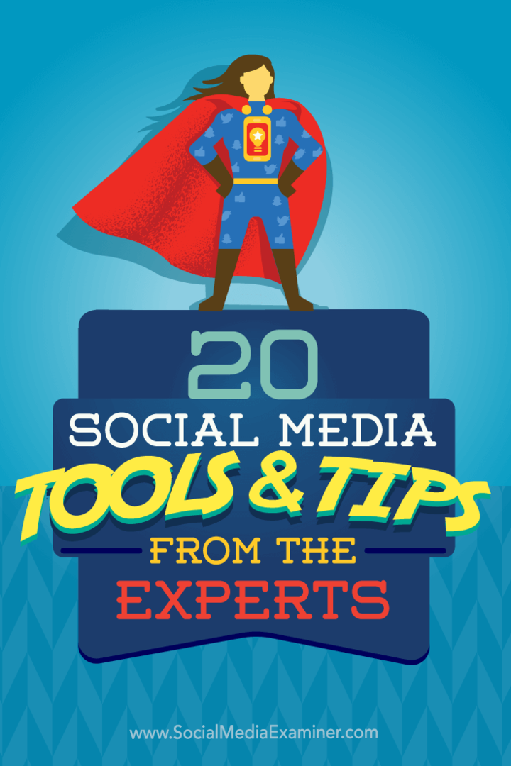 20 sosiale medierverktøy og tips fra ekspertene: Social Media Examiner