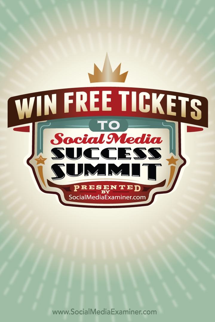 Vinn gratis billetter til Social Media Success Summit 2015: Social Media Examiner