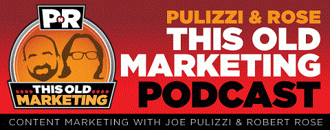 Joe Pulizzi og Robert Rose startet sin podcast i november 2013.