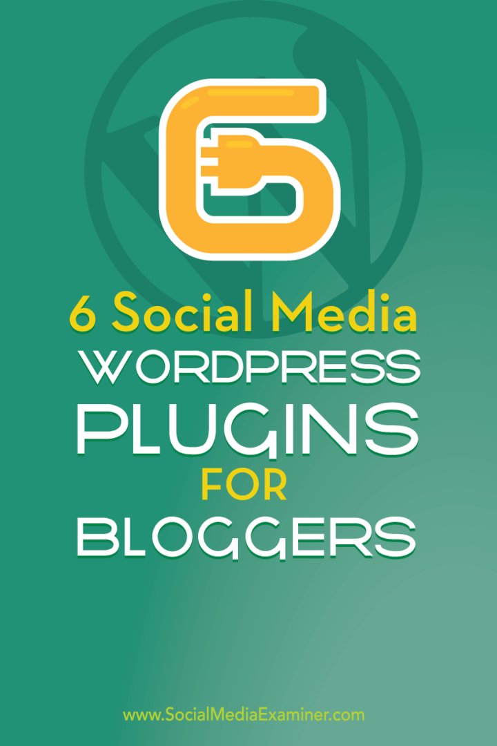 6 Sosiale medier WordPress-plugins for bloggere: Social Media Examiner
