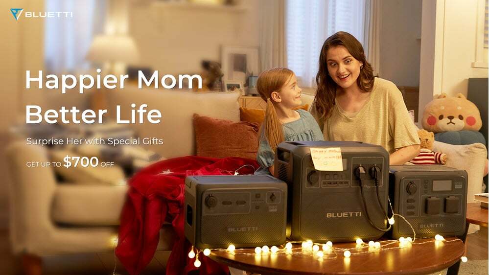 BLUETTI: Power Up Mom's Day with Innovation
