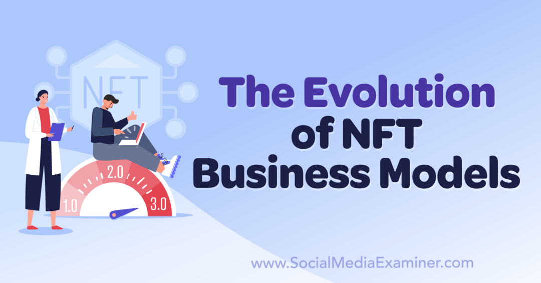 Utviklingen av NFT-forretningsmodeller: Undersøker for sosiale medier