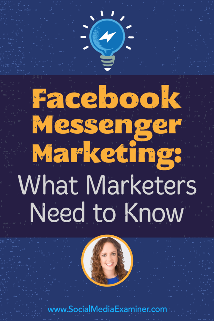 Facebook Messenger Marketing: Hva markedsførere trenger å vite: Social Media Examiner