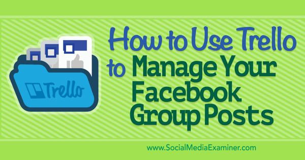 facebook group content management med trello