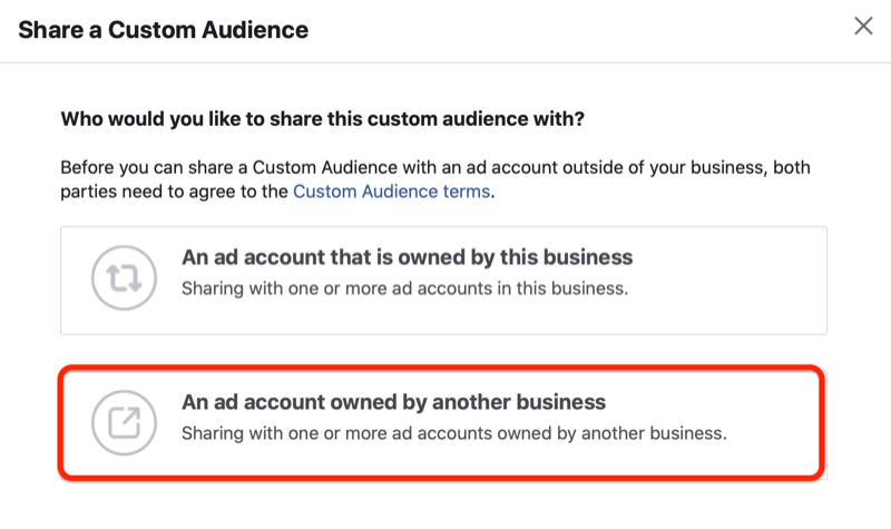 facebook ads manager deler en tilpasset målgruppemeny med alternativet 'en annonsekonto eid av en annen virksomhet'